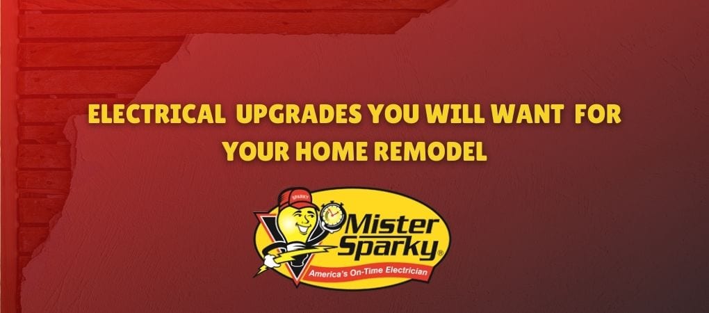 Electrical Upgrades You will Want for Your Home Remodel (1)