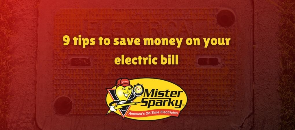 How to save money on your electric bill 9 tips for OKC.