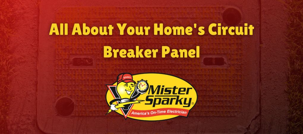 All About Your Home's Circuit Breaker Panel.